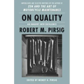 On Quality: An Inquiry Into Excellence: Unpublished and Selected Writings