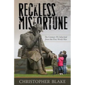 Reckless Misfortune