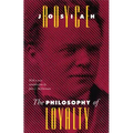 The Philosophy of Loyalty