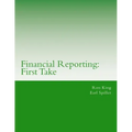 Financial Reporting: First Take
