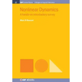 Nonlinear Dynamics: A Hands-On Introductory Survey