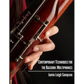 Contemporary Techniques for the Bassoon: Multiphonics