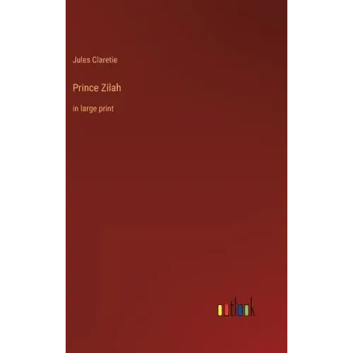 Prince Zilah: in large print