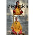 Deception: A Short Story