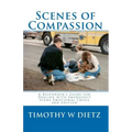 Scenes Of Compassion: A Responder's Guide For Dealing With Emergency Scene Emotional Crisis