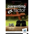 Parenting with the Ex Factor: How to raise children in a Complex Family