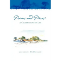Poems and Pieces: A Celebration of Life: A Celebration of Life
