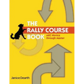 The Rally Course Book: AKC Novice Through Master