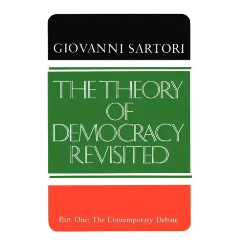 The Theory of Democracy Revisited - Part One: The Contemporary Debate