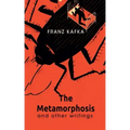 The Metamorphosis And Other Writings