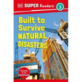 DK Super Readers Level 3 Built to Survive Natural Disasters
