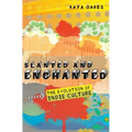 Slanted and Enchanted: The Evolution of Indie Culture