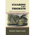 Clearing the Thickets: A History of Antebellum Alabama