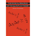 The Physical Principles of the Quantum Theory