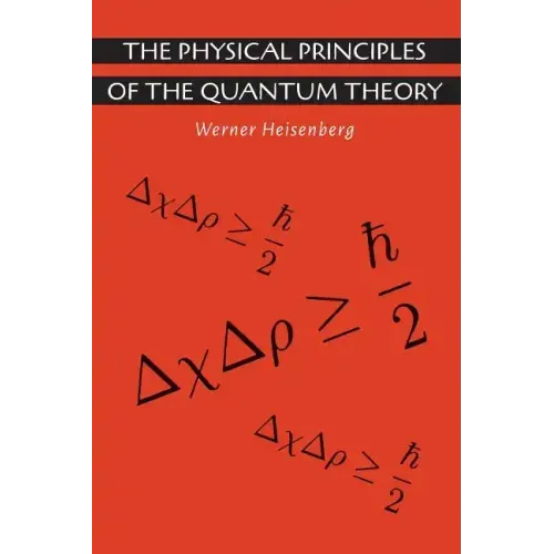 The Physical Principles of the Quantum Theory