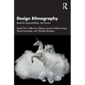 Design Ethnography: Research, Responsibilities, and Futures