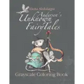 Andersen's Unknown Fairy Tales Grayscale Coloring Book: Creative Art Therapy & Stress Relief for Adults