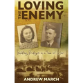 Loving the Enemy: Building bridges in a time of war