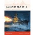 Barents Sea 1942: The Battle for Russia's Arctic Lifeline
