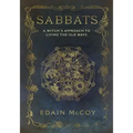 Sabbats: A Witch's Approach to Living the Old Ways