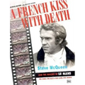 A French Kiss with Death: Steve McQueen and the Making of Le Mans