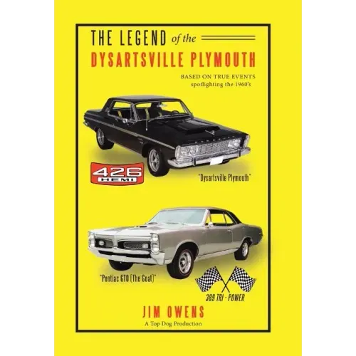 The Legend of the Dysartsville Plymouth: Based on True Events