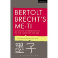 Bertolt Brecht's Me-ti: Book of Interventions in the Flow of Things