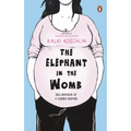 The Elephant in the Womb
