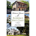Historic Homes of Florida's First Coast