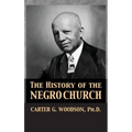 The History of the Negro Church