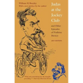 Judas at the Jockey Club and Other Episodes of Porfirian Mexico