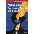 Portrait in Smoke / The Longest Second