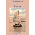 The Gentle Art of Pottering: Sailing the P15
