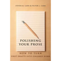 Polishing Your Prose: How to Turn First Drafts Into Finished Work
