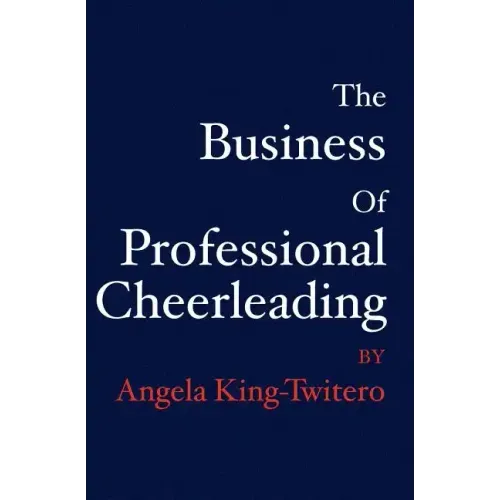 The Business of Professional Cheerleading