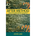 After Method: Mess in Social Science Research