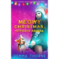 Meowy Christmas, Ya Filthy Animal
