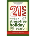 21 Ways to Enjoy a Stress-Free Holiday Season