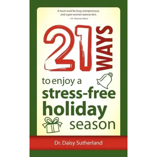 21 Ways to Enjoy a Stress-Free Holiday Season