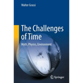 The Challenges of Time: Myth, Physics, Environment