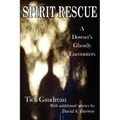 Spirit Rescue: A Dowser's Ghostly Encounters