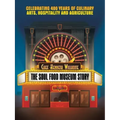 The Soul Food Museum Story: Celebrating 400 Years of Culinary Arts Hospitality and Agriculture