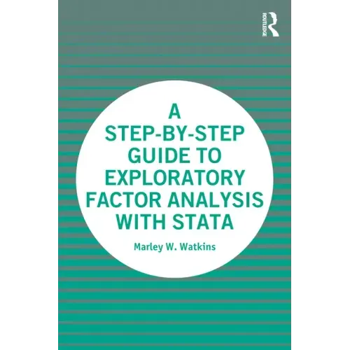 A Step-by-Step Guide to Exploratory Factor Analysis with Stata