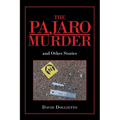 The Pajaro Murder: And Other Stories