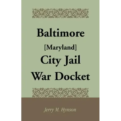Baltimore [Maryland] City Jail War Docket