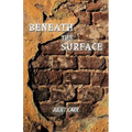 Beneath the Surface