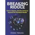 Breaking the Riddle: Time vs Space, and the Universe beyond the Standard Model