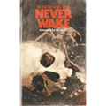 To Those Who Will Never Wake