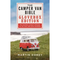The Camper Van Bible: The Glovebox Edition