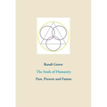 The Souls of Humanity: Past, Present and Future